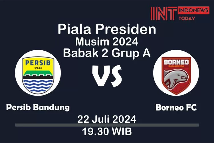 Laga Persib vs Borneo FC akan jadi penentuan juara klasemen grup A Piala Presiden 2024